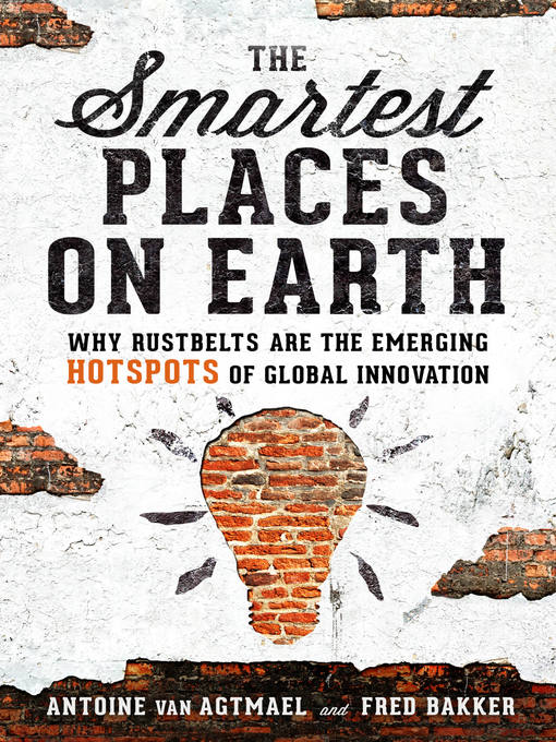 Title details for The Smartest Places on Earth by Antoine van Agtmael - Available